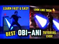 BEST OBI-ANI TUTORIAL EVER! Ft. NSABERS #lightsaber 