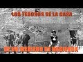 LOS TESOROS DE LA CASA DE UN MEDIERO