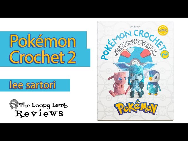 Pokémon Crochet Vol 2 by Lee Sartori Review & Giveaway 