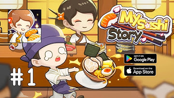 My Sushi Story Walkthrough Gameplay (Android, iOS) - Part 1