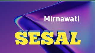 Download lagu SESAL MIRNAWATI Karaoke Tanpa Vokal DEDIROSADI... mp3
