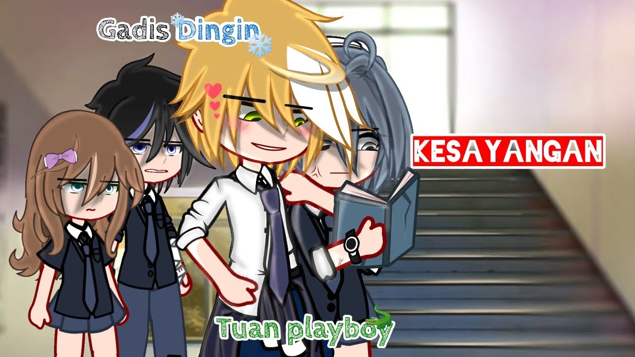 •❄️ Gadis dingin kesayangan Tuan playboy🐊• | GCMM 🇮🇩 By Khall 