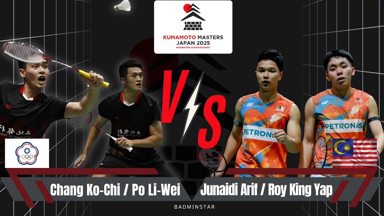🏸 SPEED DUEL‼️MD ~ Chang / Po vs Junaidi Arif / Roy King Yap | Kumamoto Masters Japan 2025