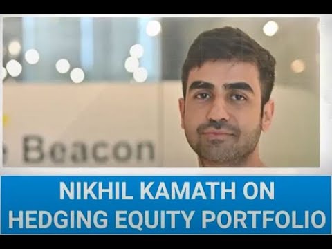 Nikhil Kamath Says Hedge Your Long Equity Now, Tells Strategies To Avoid Big Loss