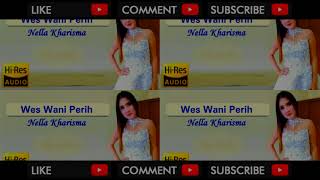 WES WANI PERIH Nella Kharisma Terbaru 2017