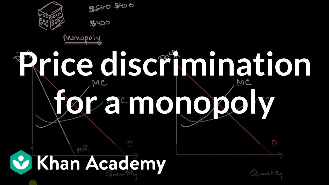 price discrimination คือ  New Update  Price discrimination for a monopoly | Microeconomics | Khan Academy