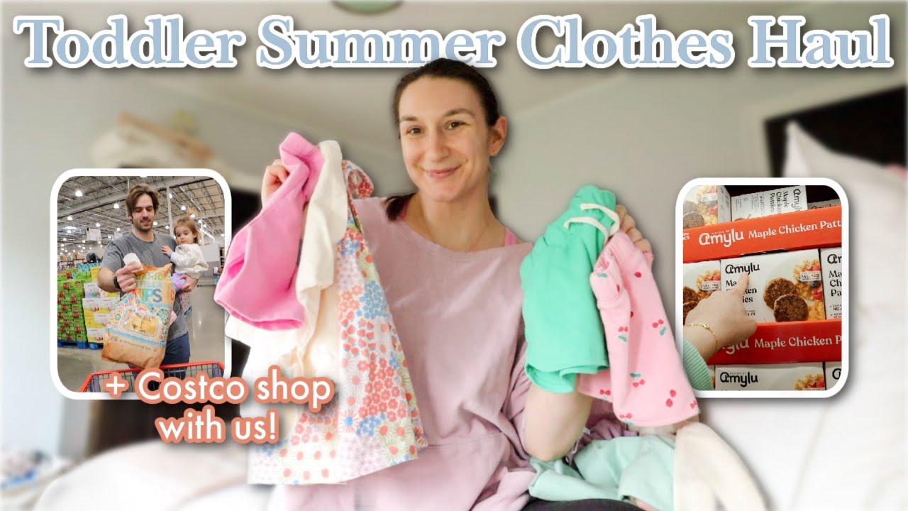 WEEKEND VLOG | Huge Toddler Girl Summer Clothing Haul, Family Costco Shop With Us, Mother's Day Gift