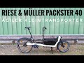Riese und Müller Packster 40 Vario - Ausgewachsenes Lastenrad mit kompakter Ladefläche