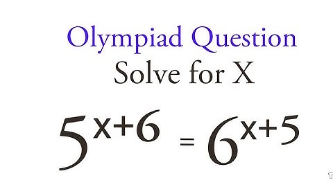 A Nice Exponential Problem Solving  5^x+6 =6^x+5 @rashel1