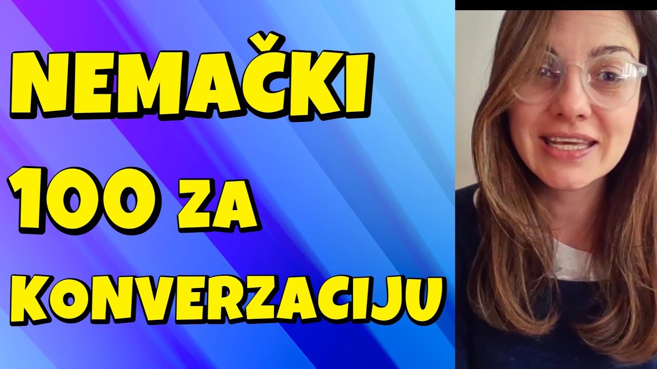 NEMAČKI A2- 100 REČENICA ZA KONVERZACIJU SA OBJAŠNJENJIMA