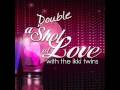 Ooh Uh Huh (A Double Shot At Love Theme Song) - The Millionaires