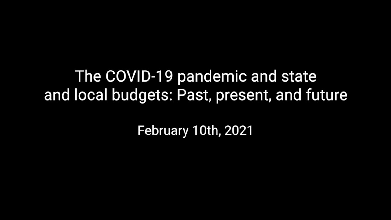 The COVID-19 pandemic and state and local budgets: Past, present, and ...