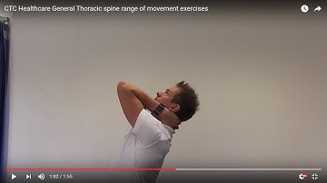 CTC Healthcare General Thoracic spine range of movement exercises