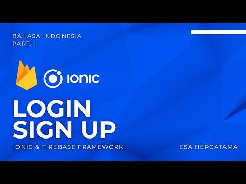 #3 Membuat Halaman Login & Sign UP - Ionic & Firebase Framework Bahasa Indonesia 2020 (PART.1)