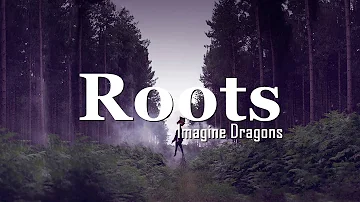 Imagine Dragons - Roots [Legendado/Tradução]