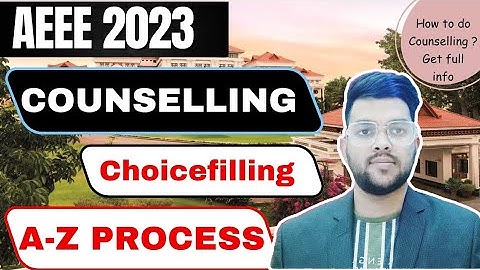 AEEE 2023 Counselling process | All process step by step explained | How to fill choices #amrita