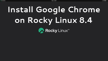 Install Google Chrome on Rocky Linux 8.5