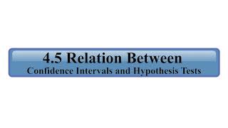 STAT 251 Video 23 Relation Between Confidence Intervals and Hypothesis Tests