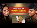 Losing you Pet is the Worst feeling ever Ft Kavyal Sedanni