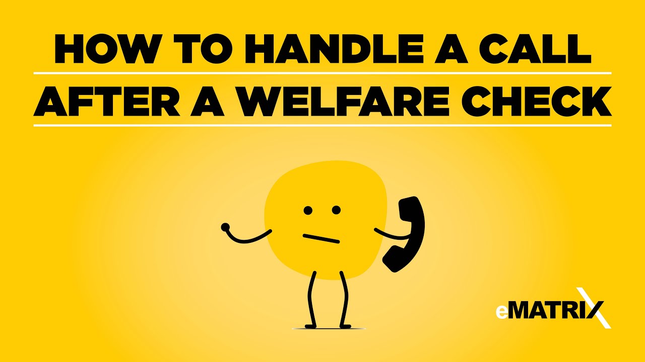 How to handle a call after a welfare check - YouTube