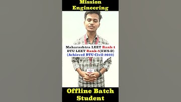 Rank 1 (Maharashtra LEET) | Rank 5 (DTU LEET-2023) | Mission Engineering | #shorts