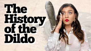 The History of the Dildo Net Worth