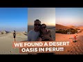 Finding a desert oasis in Peru - Huacachina | VLOG (50)