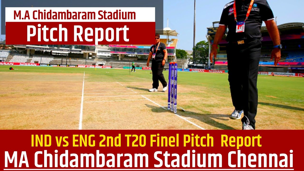 M.A Chidambaram Stadium Pitch Report | MA Chidambaram Stadium Chennai Pitch Report