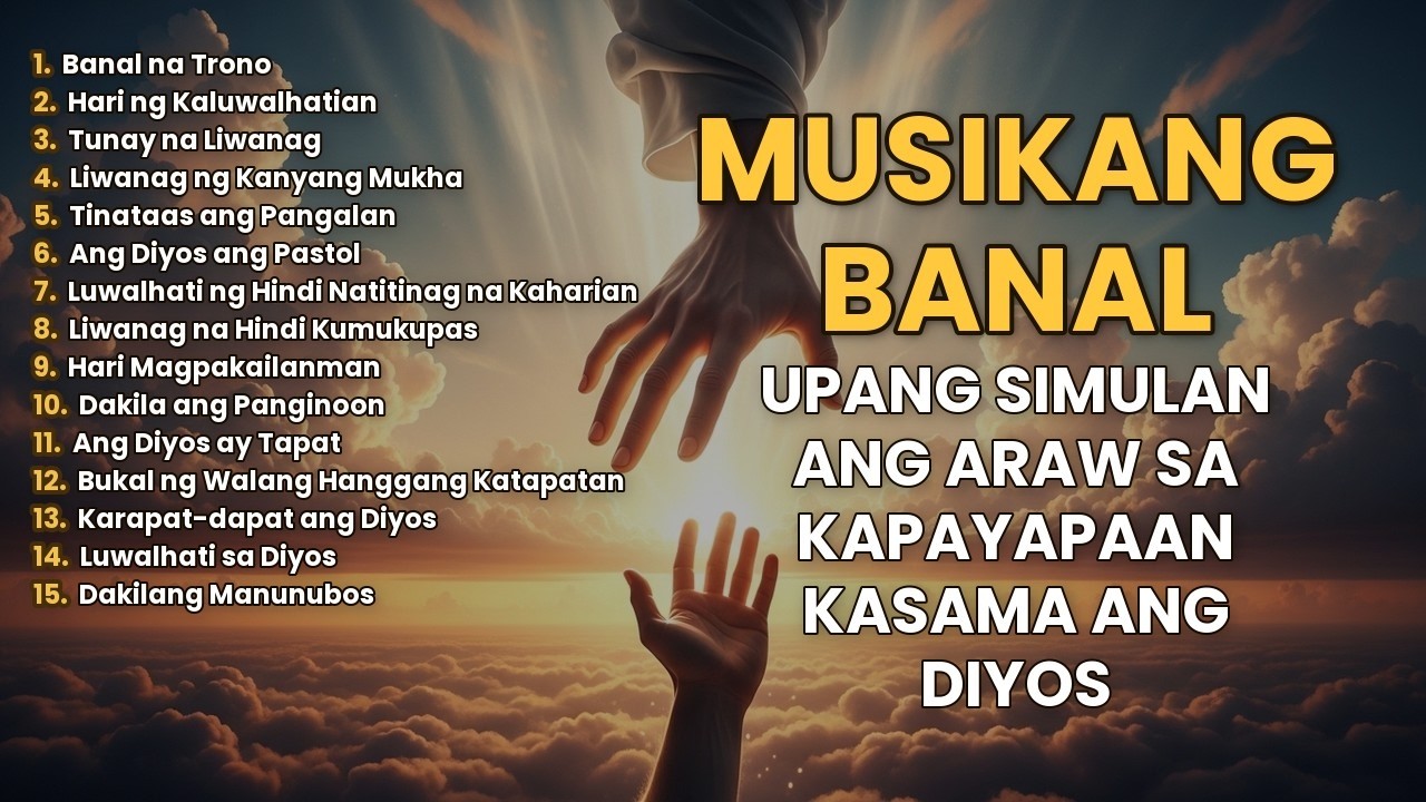 Mga Awit Ng Papuri 🙌🏻 Na Nagdadala Ng Katahimikan Sa Puso