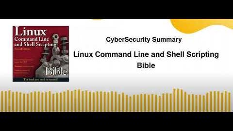 Linux Command Line and Shell Scripting Bible