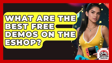 What Are The Best Free Demos On The eShop? - Joystick Generations