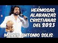 Marco Antonio Solis 2023 - Las Canciones Cristianas más Hermosas de Marco Antonio Solis 🎼🎼