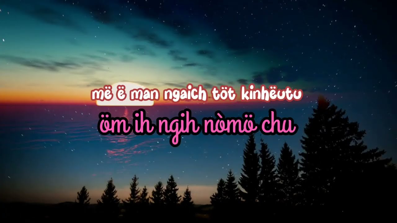 New lyrics song To laruk löng kuö lanökö man o Rithima nyiö hayiöla kuö man höng ramölon ❤️❤️❤️
