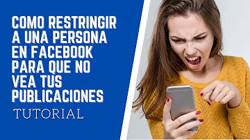 ¿Cómo puedo restringir a un amigo en Facebook sin eliminarlo?