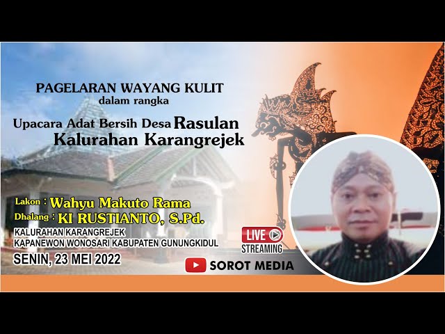 PAGELARAN WAYANG KULIT Lakon WAHYU MAKUTO RAMA OLEH DALANG KI RUSTIANTO, S.Pd class=