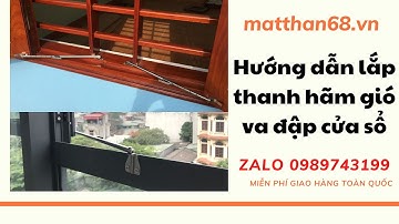 Hướng dẫn lắp thanh hãm gió cho cửa sổ gỗ | Mua hàng giá xưởng