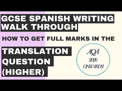 AQA GCSE SPANISH HIGHER WRITING TRANSLATION - FULL MARKS MODEL ANSWER