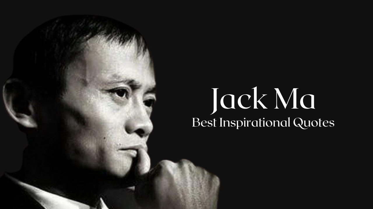 5 Jack Ma Motivational Quotes About Success