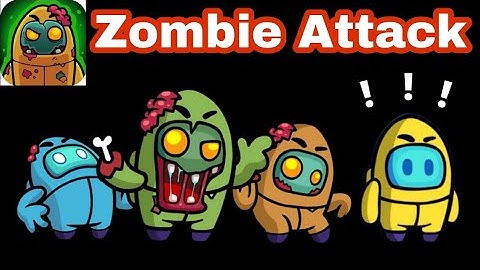 Zombie Attack | Traitor : Impostors Amongst Us Walkthrough Gameplay Part 8
