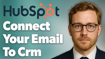 How To Connect Your Email To Hubspot Crm [2025 Guide]