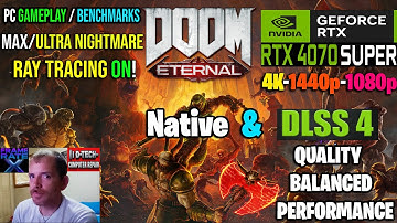 DOOM Eternal (PC) 4K, 1440p 1080p | RTX 4070 SUPER | ULTRA Nightmare Settings | DLSS 4 | RAY TRACING