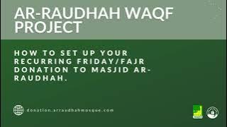 GivingFridays.com. How to donate toward Waqf Masjid Ar-Raudhah