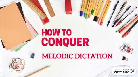How to Conquer Melodic Dictation