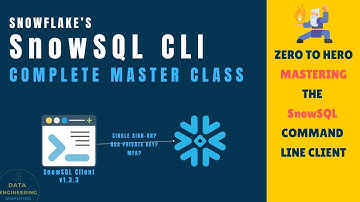 Snowflake SnowSQL Full Course | Beginner to Expert Step-by-Step Guide