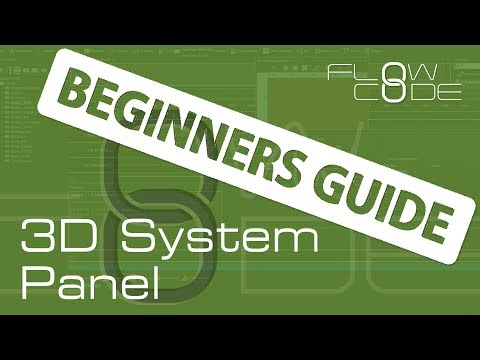 Flowcode 8 Beginnerrs Guide - 3D System Panel