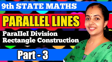 RECTANGLE CONSTRUCTION|PART 3|PARALLEL DIVISION|9TH STATE MATHS CHAPTER 6 PARALLEL LINES