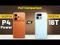 Realme P4 Power vs Realme 16T : Full Comparison 🤔❓