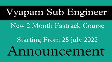 Vyapam Sub Engineer # New 2 Month Fastrack Course Starting From 25 july 2022#mppsc #vyapamse