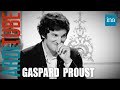 L&#39;édito de Gaspard Proust chez Thierry Ardisson 22/06/2013 | INA Arditube