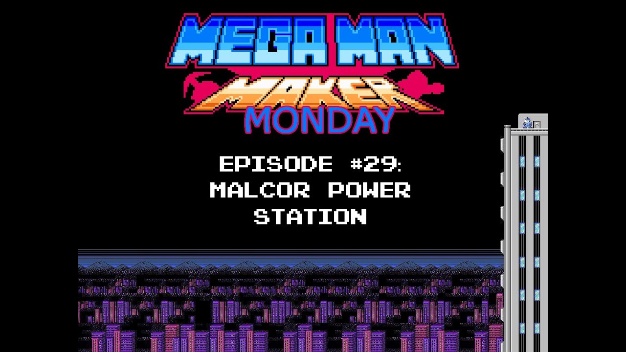 Malcor Power Station (Mega Man Maker Monday - Episode 29)
